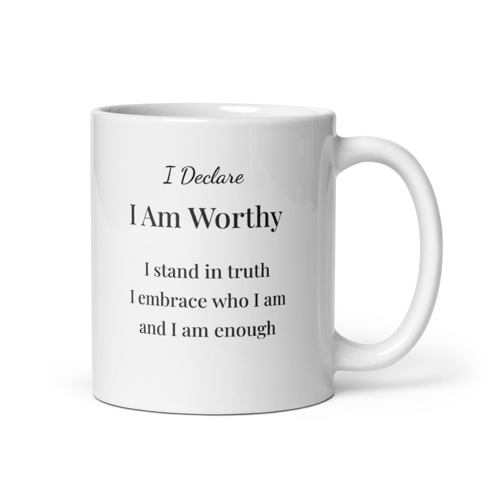 I Declare I Am Worthy Affirmation Ceramic Mug