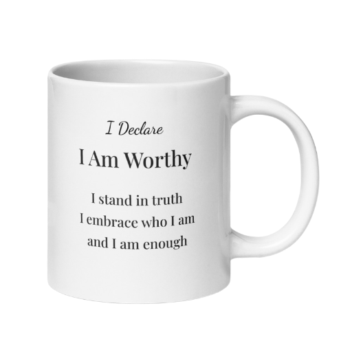 I Declare I Am Worthy Affirmation Ceramic Mug