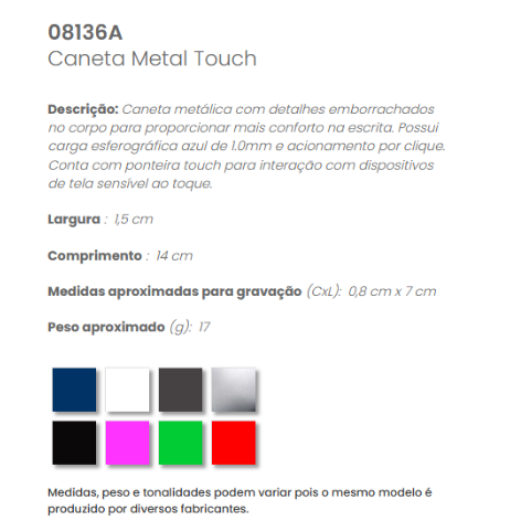 08136A - Caneta Metal Touch