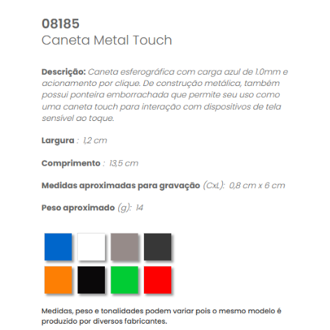 08185 - Caneta Metal Touch