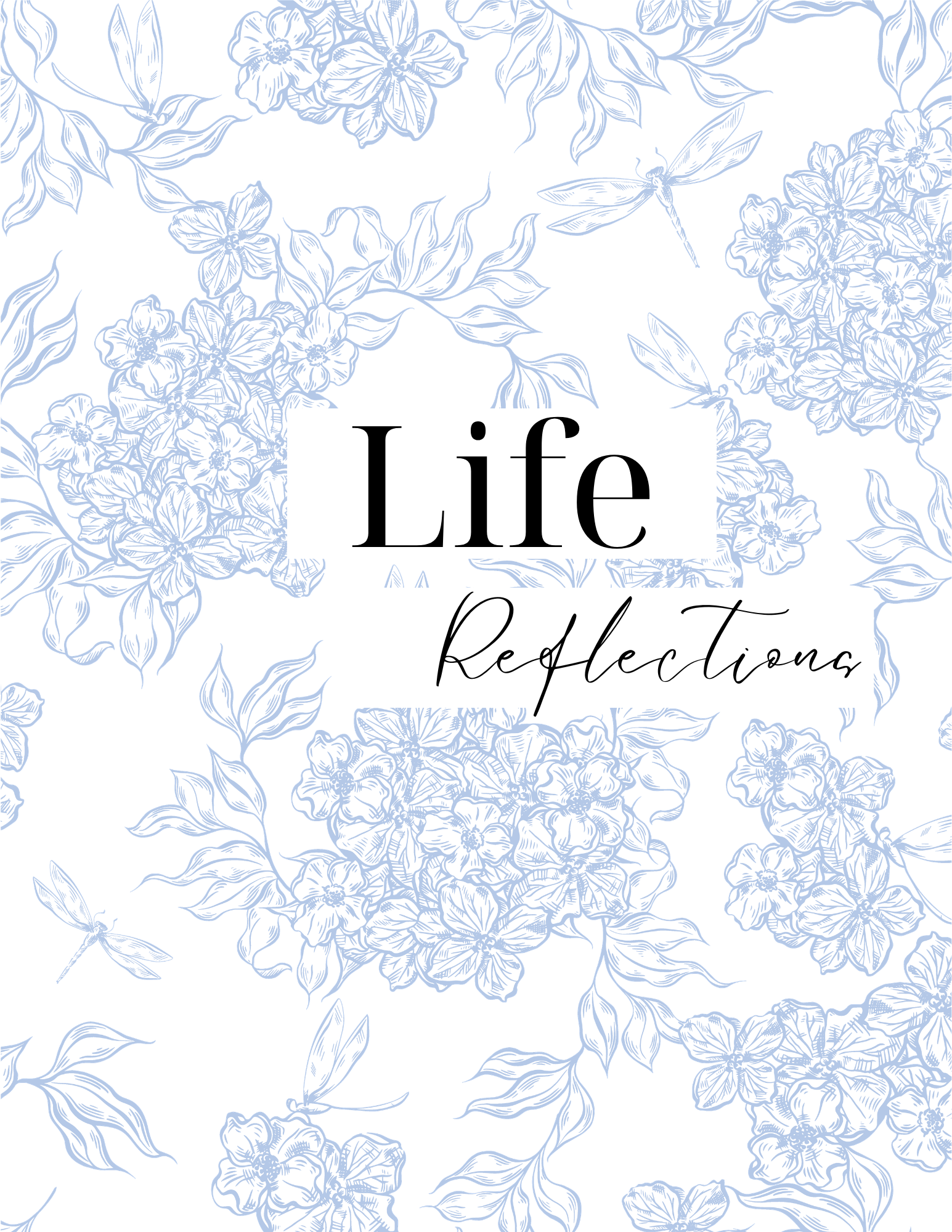 Life Reflections