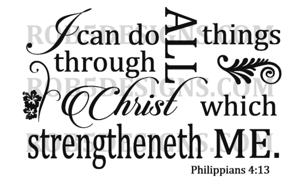 Philippians 4:13 Digital File - SVG - JPG - PNG