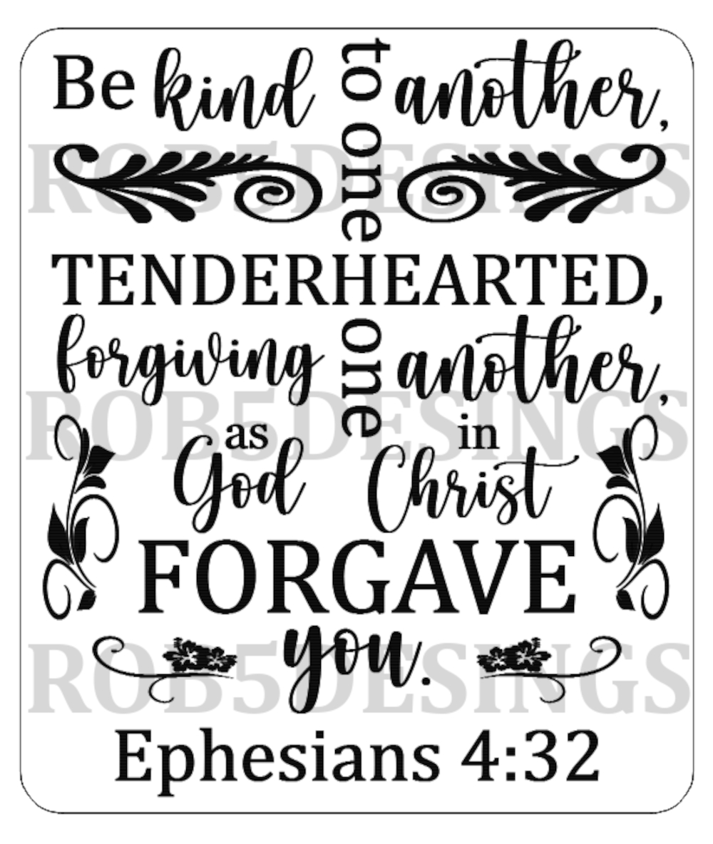 Ephesians 4:32 - Be Kind To One Another