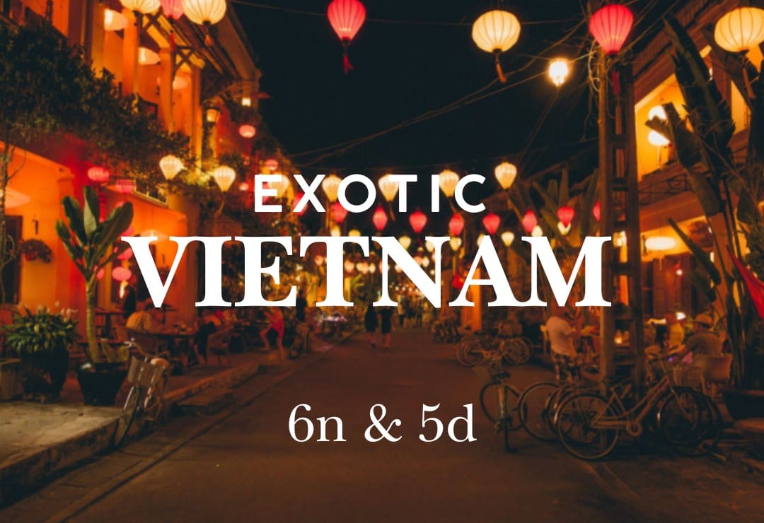Exotic Vietnam