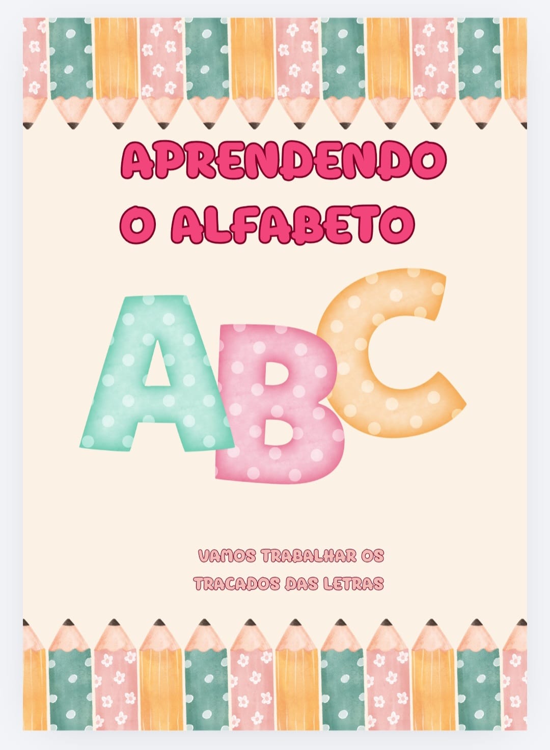 Aprendendo os traçados das letras 