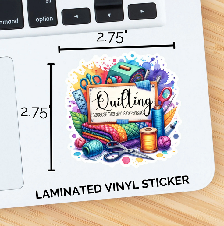 Quilting: Because Therapy Is Expensive Sticker