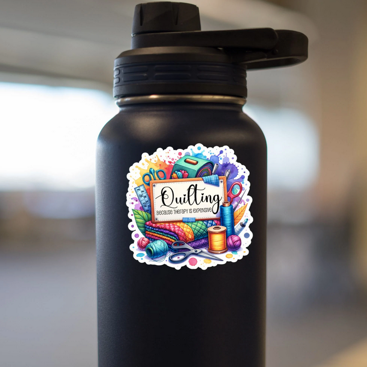 Quilting: Because Therapy Is Expensive Sticker