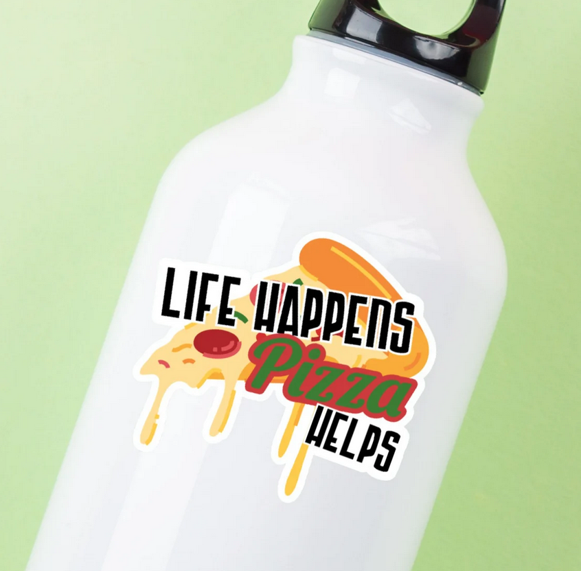 Life Happens, Pizza Helps Sticker