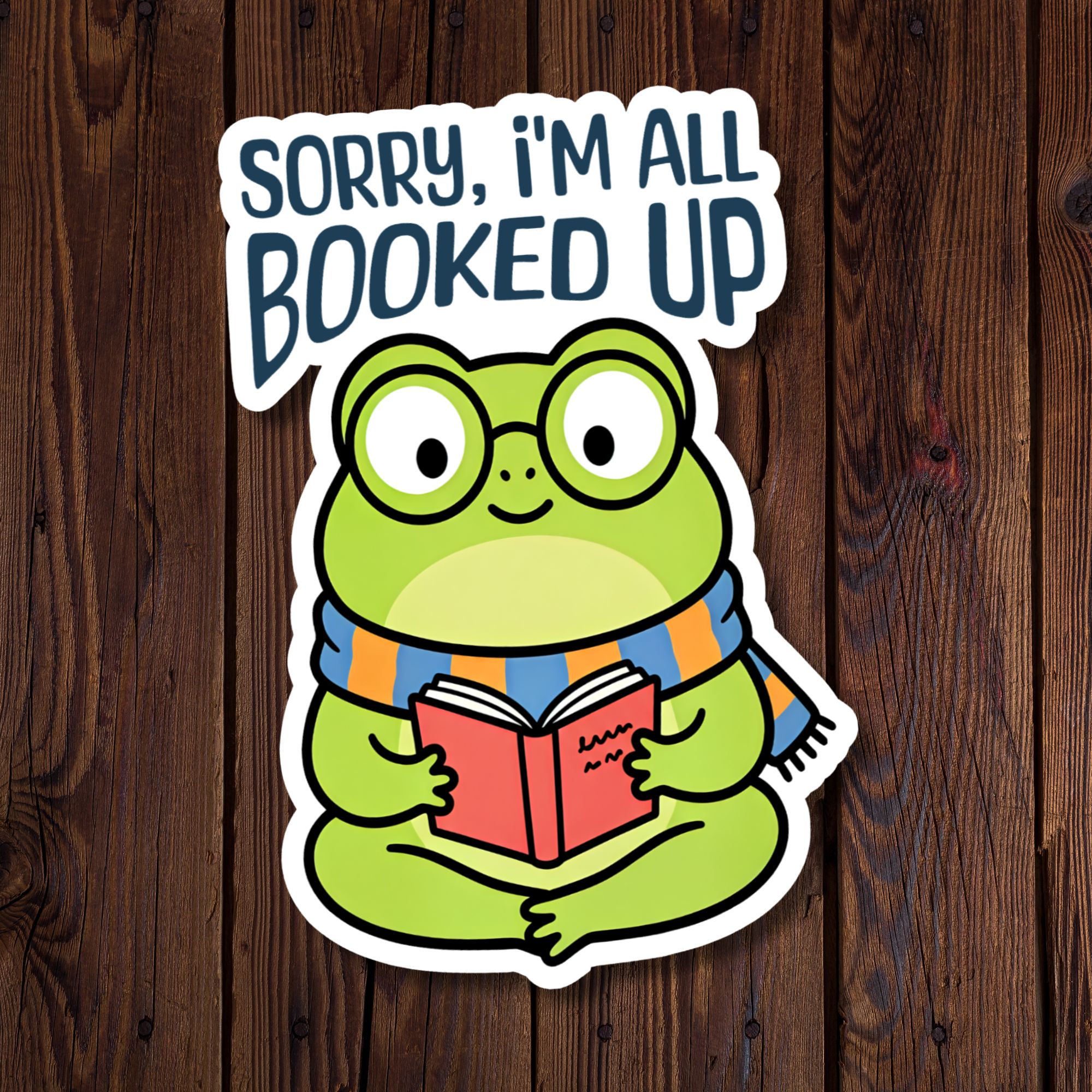 Sorry, I'm All Booked Up - Frog Sticker