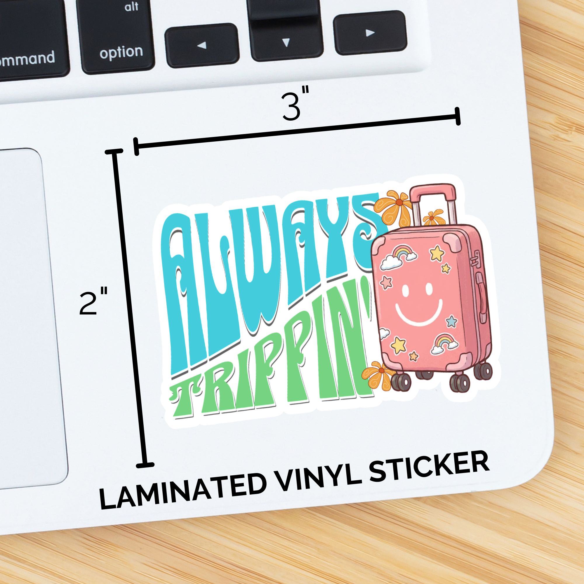 Always Trippin' Sticker