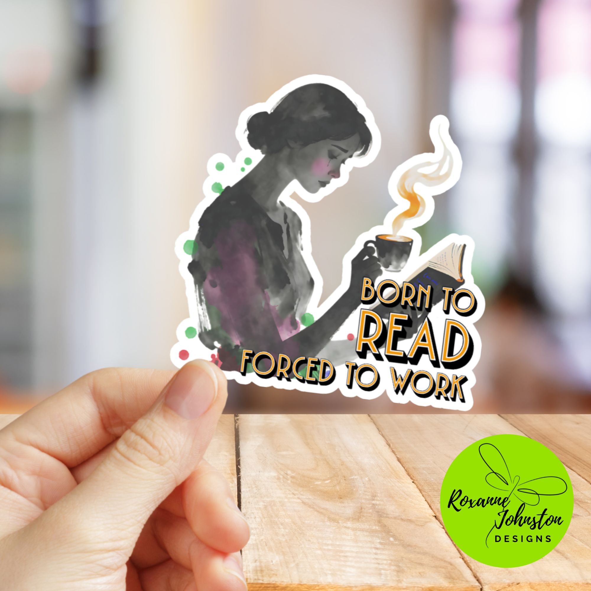 Born to Read, Forced to Work Sticker
