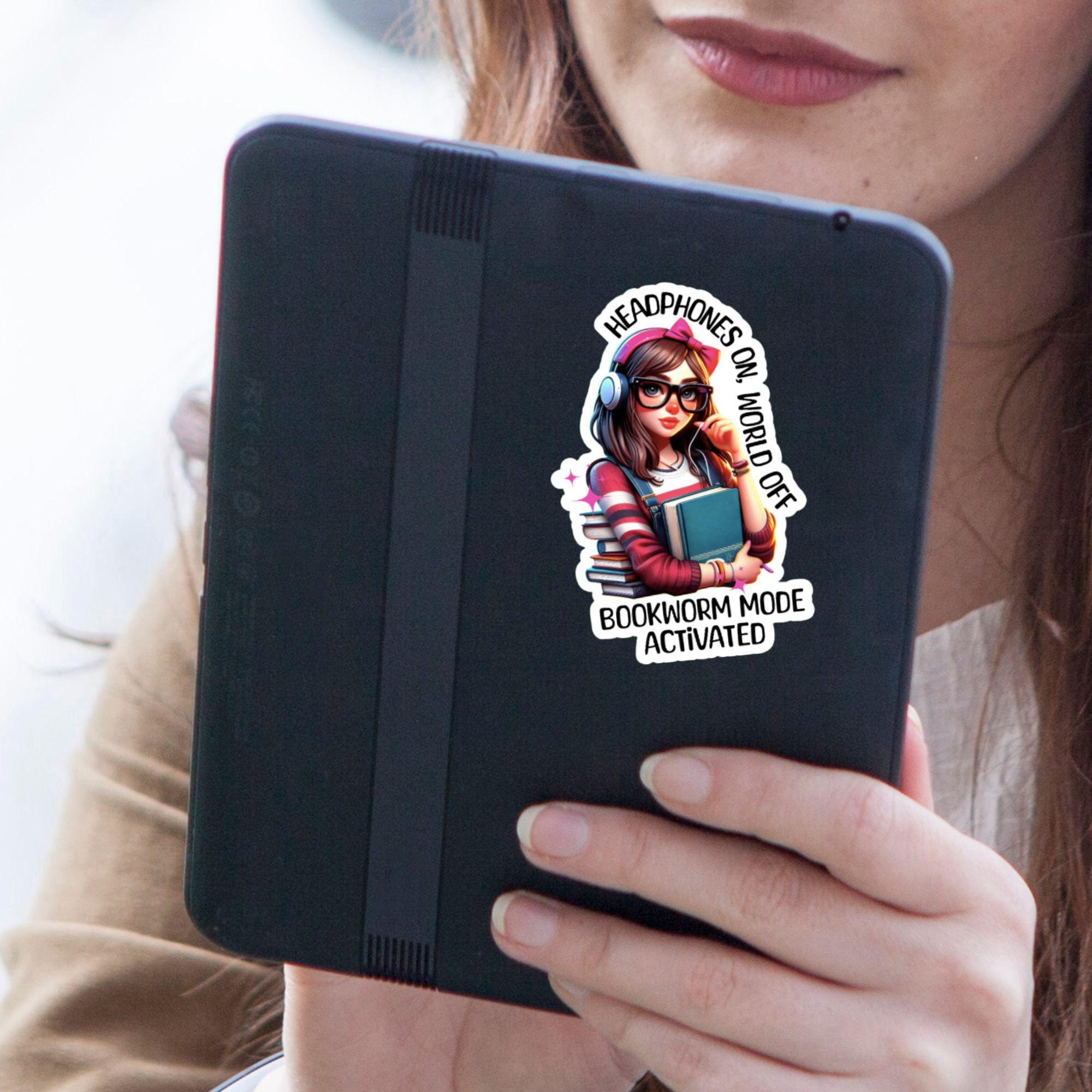 Headphones on, World off, Bookworm Mode activated Sticker