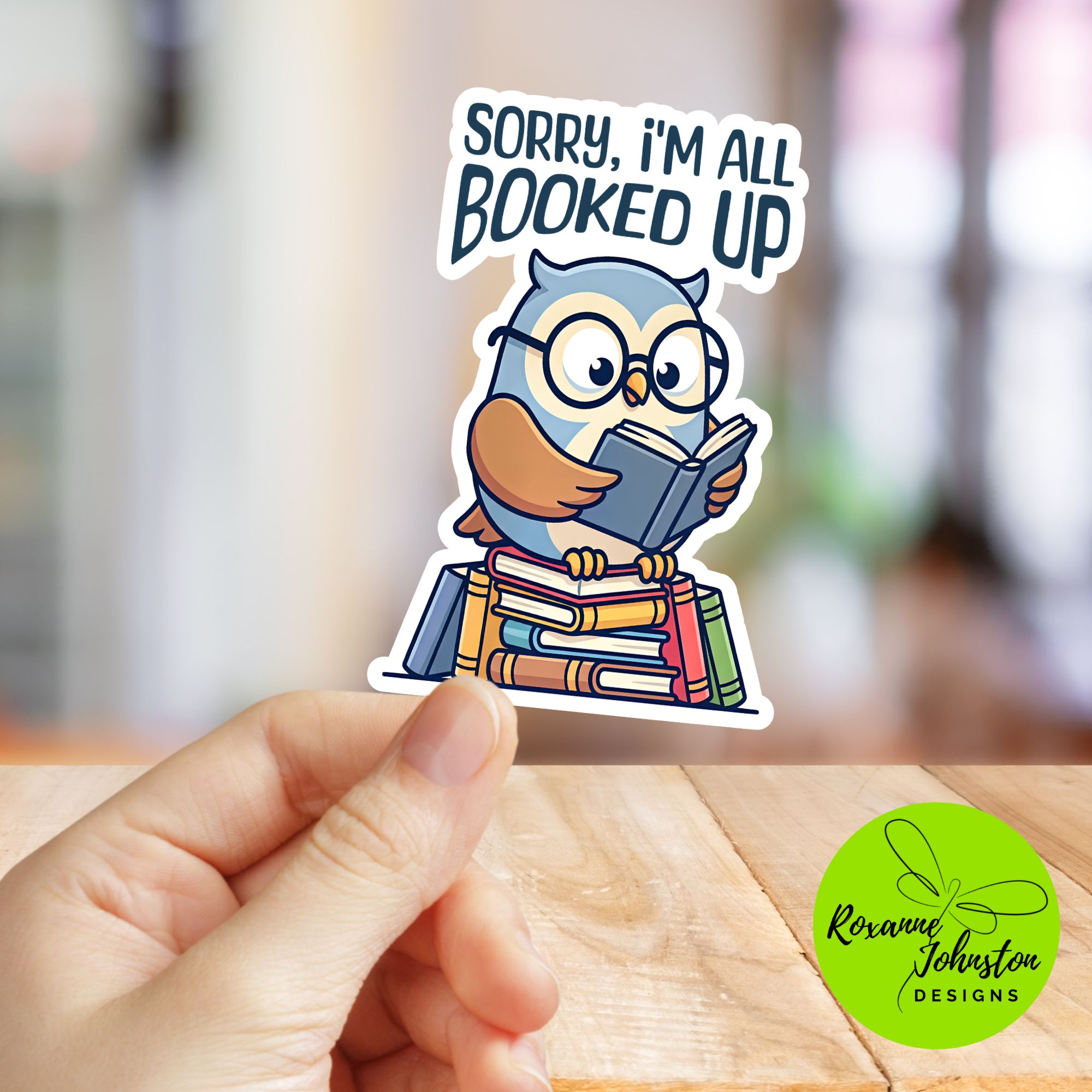 Sorry, I'm All Booked Up - Owl Sticker