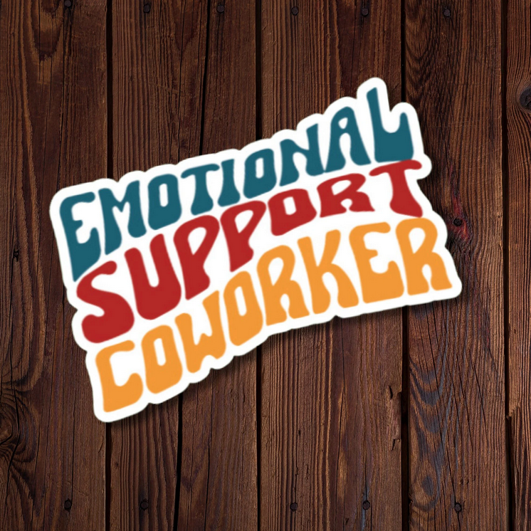 Emotional Support Coworker Sticker