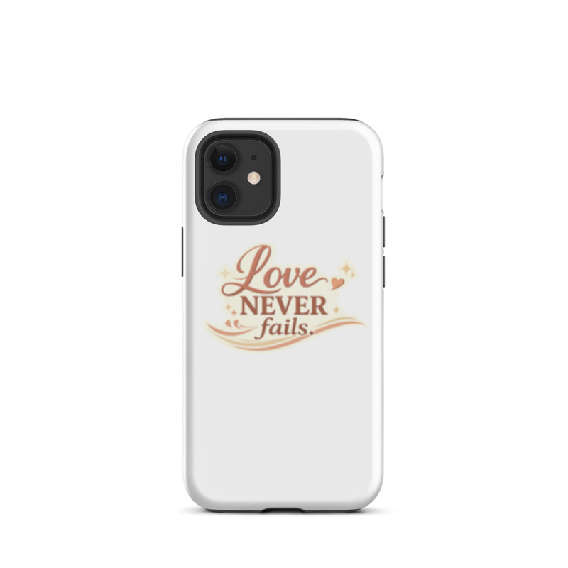 Love Never Fails Phone Case