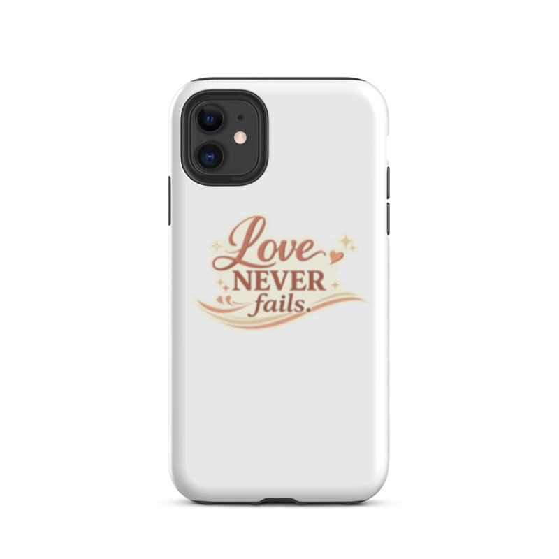 Love Never Fails Phone Case