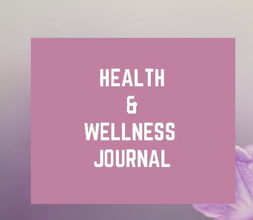 Health & Wellness Journal
