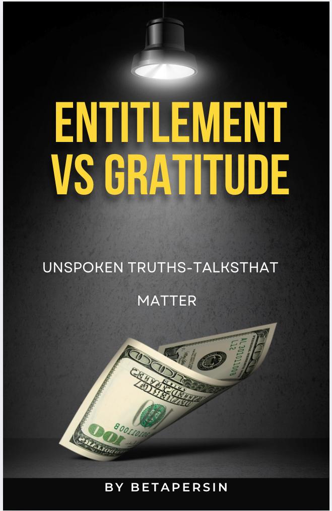  Entitlement vs Gratitude