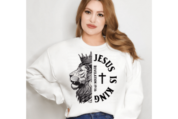 Jesus Is King Lion Christian Sweatshirt – Revelation 19:16 Faith Apparel