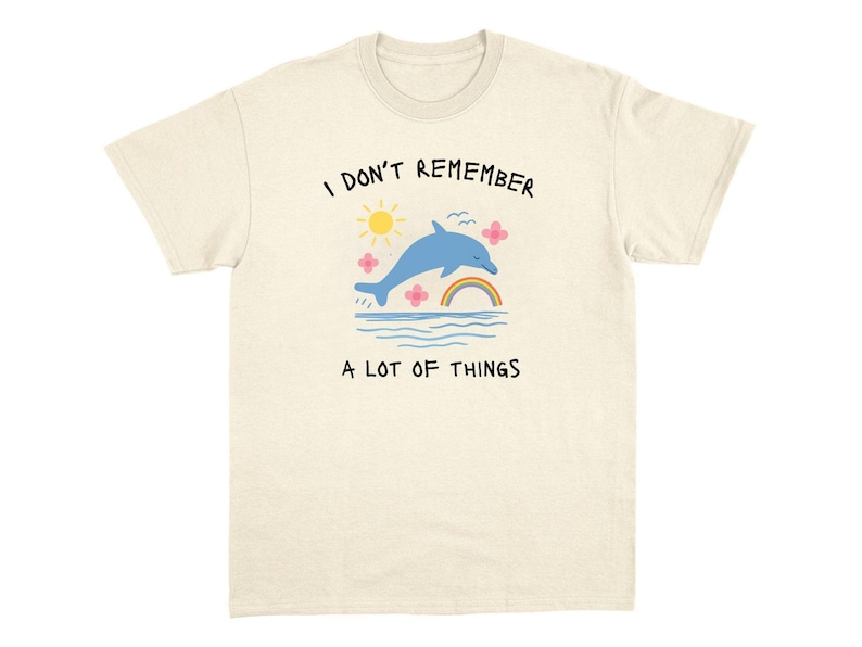 I Don't Remember T-Shirt meme graphic tee sarcastic t-shirt cursed tshirt unhinged humor top viral ironic shirt
