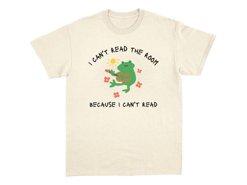 I Can't Read T-Shirt Funny Meme T-Shirt Sarcastic Animal Tee Viral Absurd Top Ironic Weird Shirt Chaotic Silly Tshirt