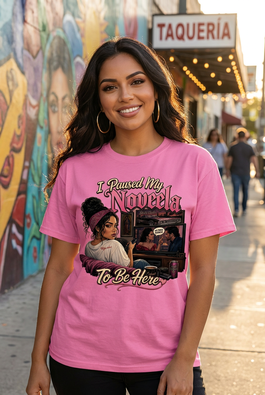 I Paused My Novela T-Shirt, Funny Latina Tee, Chicana Telenovela Shirt, Hispanic Mom Gift, Spanish Soap Opera Tee, Novela Lover Graphic Tee