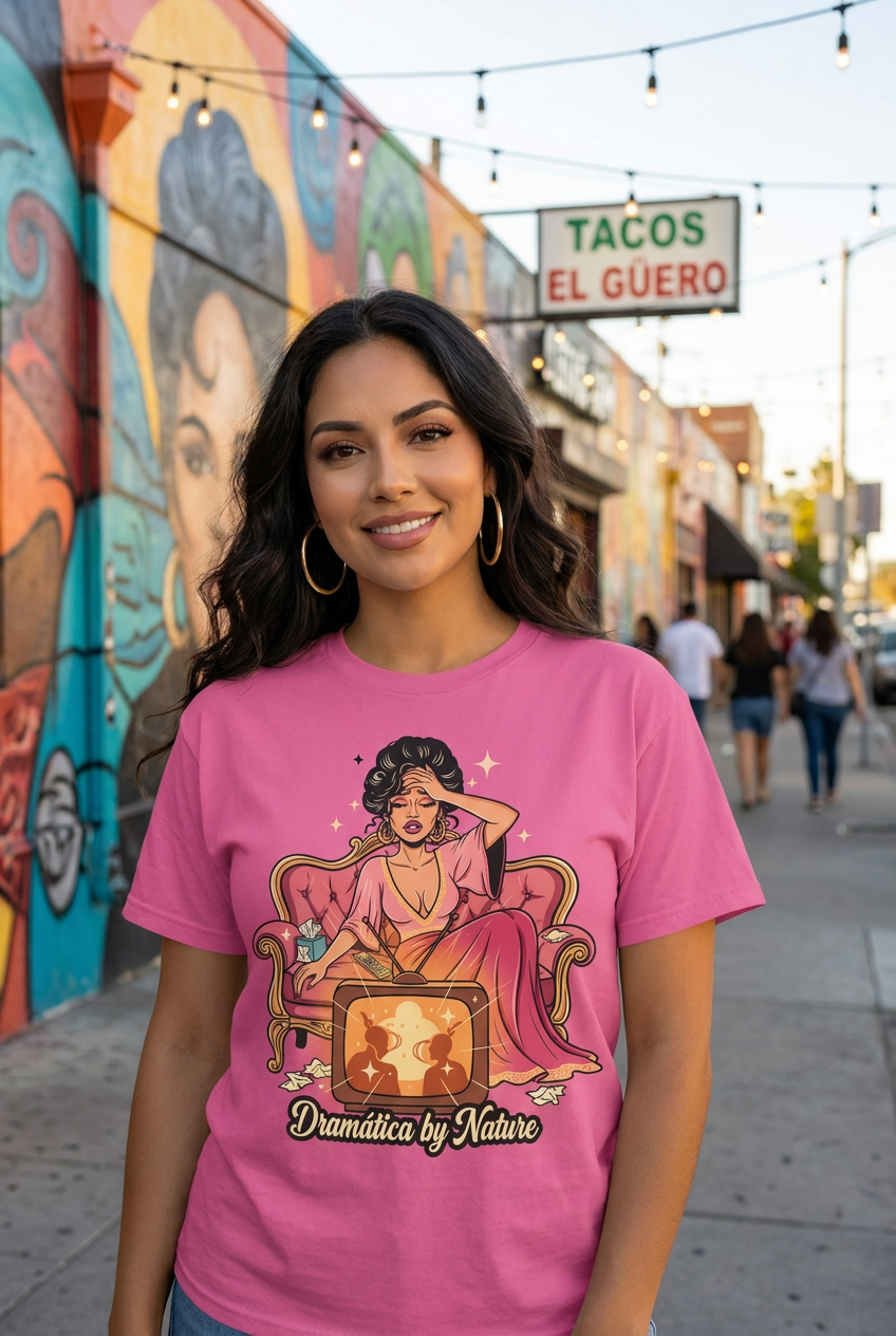 Dramatica by Nature Shirt, Funny Latina Tee, Chicana Novela Graphic, Retro Telenovela Aesthetic, Latina Gift for Her