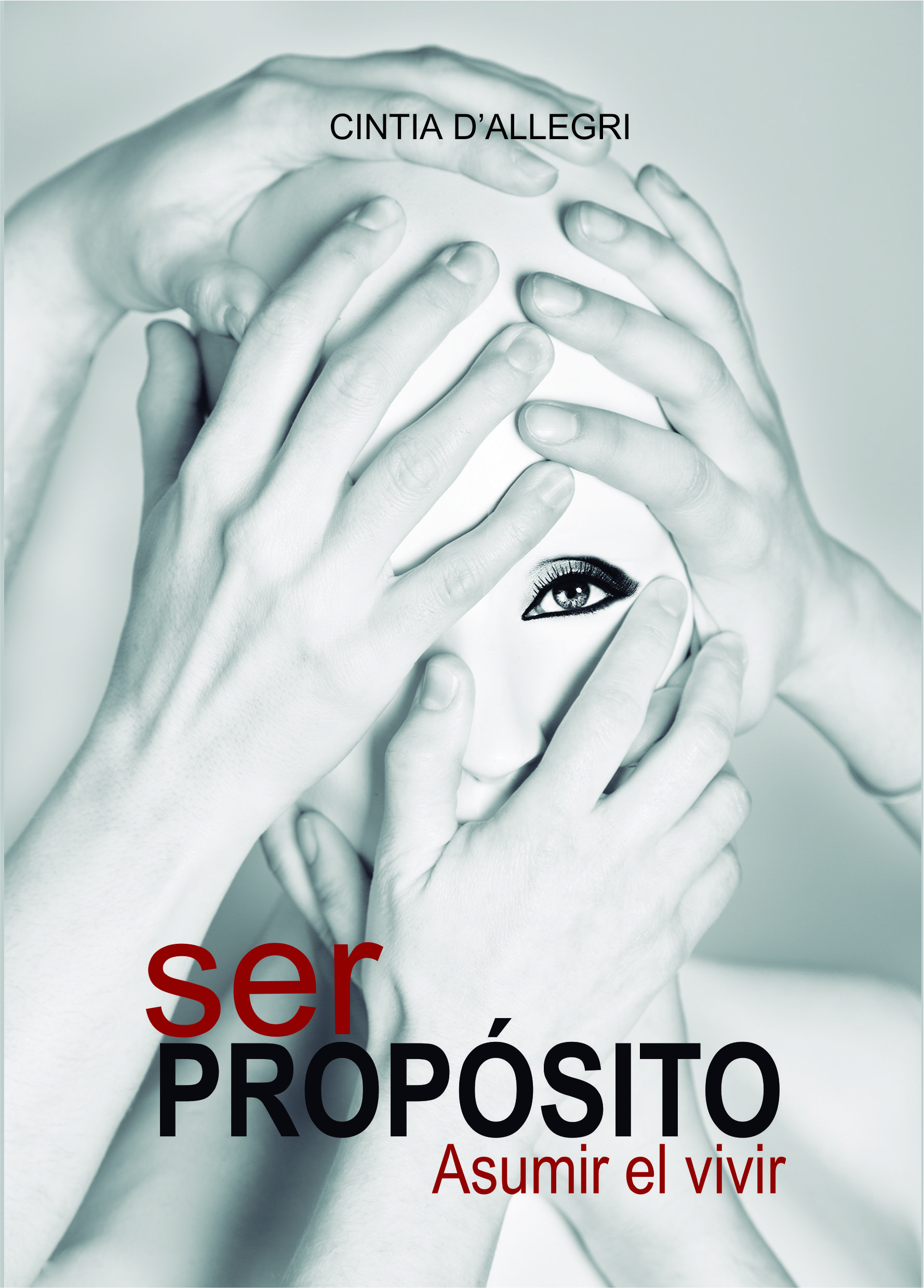 Ser Propósito, asumir el vivir