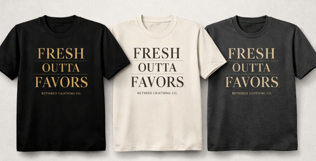 Fresh Outta Favors T-Shirt