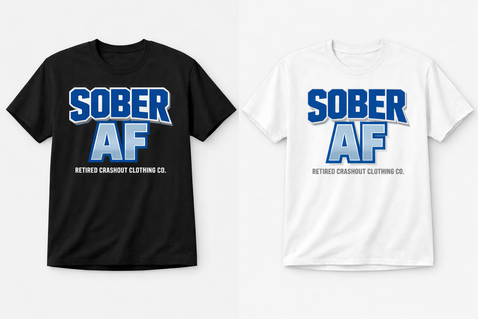 SOBER AF Tees