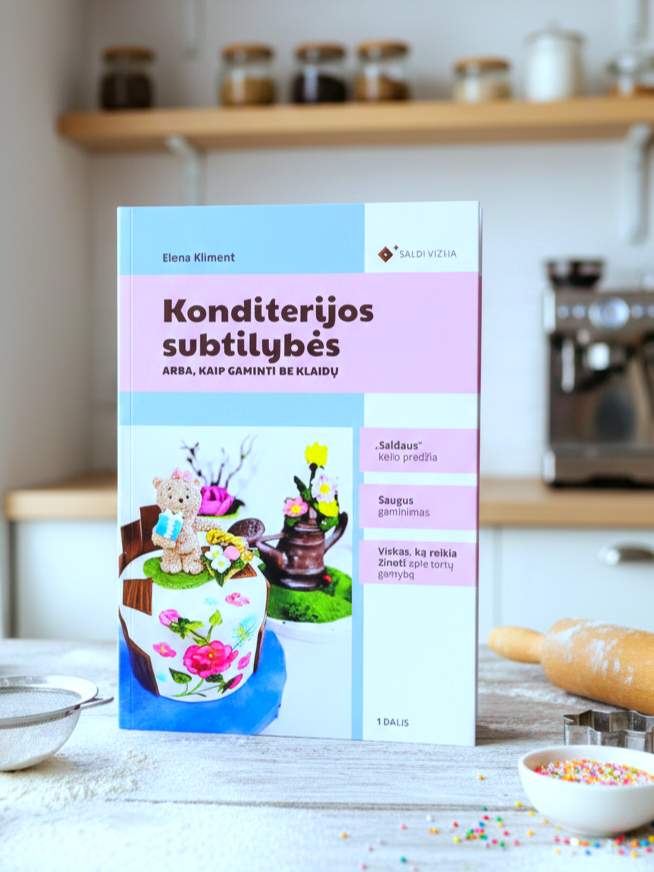 Konditerijos subtilybės. Kaip gaminti be klaidų