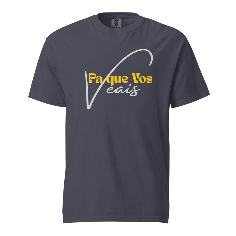 Unisex heavyweight t-shirt PA QUE VOS VEAIS