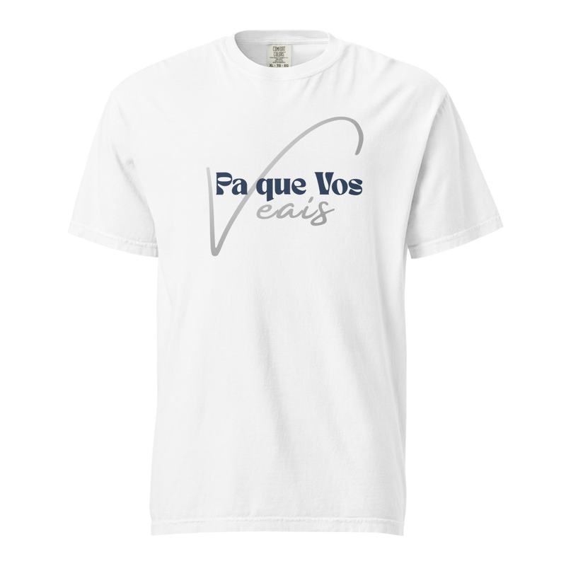 Unisex heavyweight t-shirt PA QUE VOS VEIAS