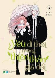 Yêu Đi Thôi, Nhưng Thiên Thần Giả Dối