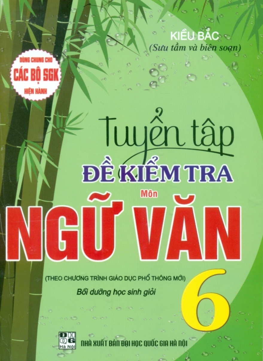 Tuyển tập Đề kiểm tra Ngữ Văn 6