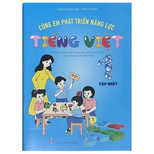 Cùng Em Phát Triển Năng Lực Tiếng Việt Tập Một