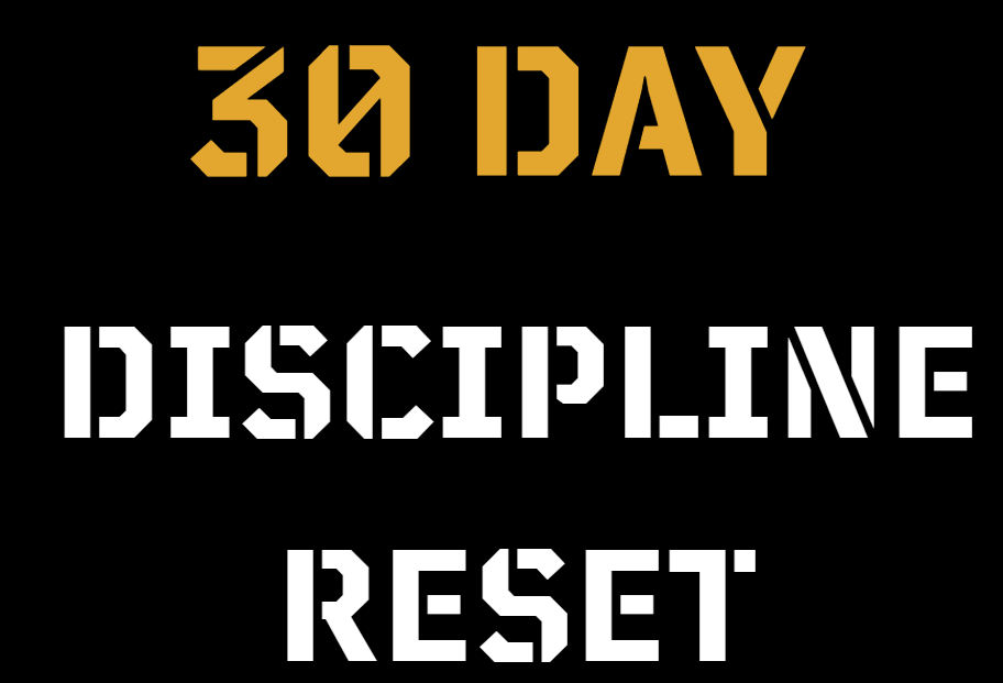 30 Days Discipline Reset
