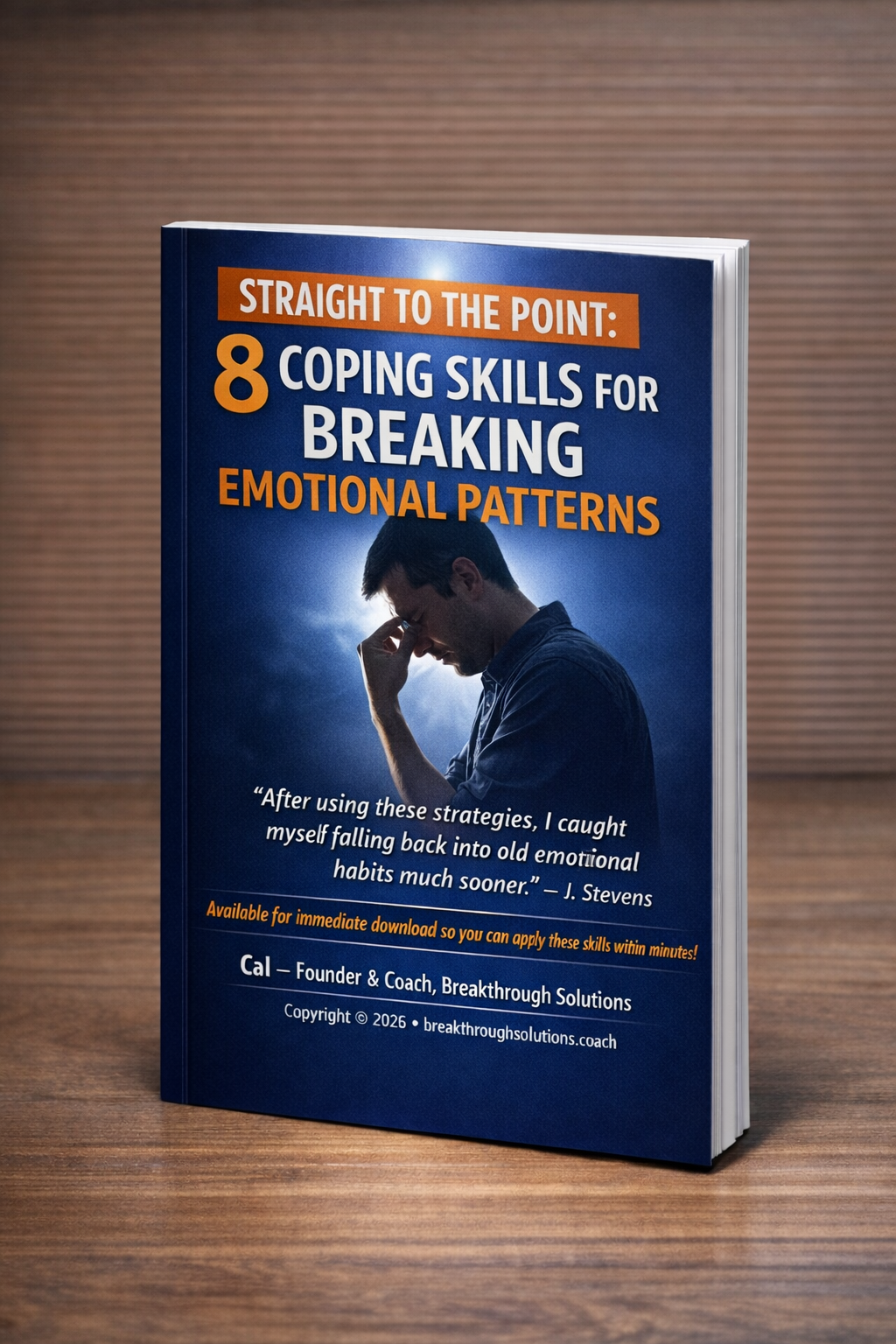 Straight to the Point: 8 Coping Skills for Breaking Emotional Patterns