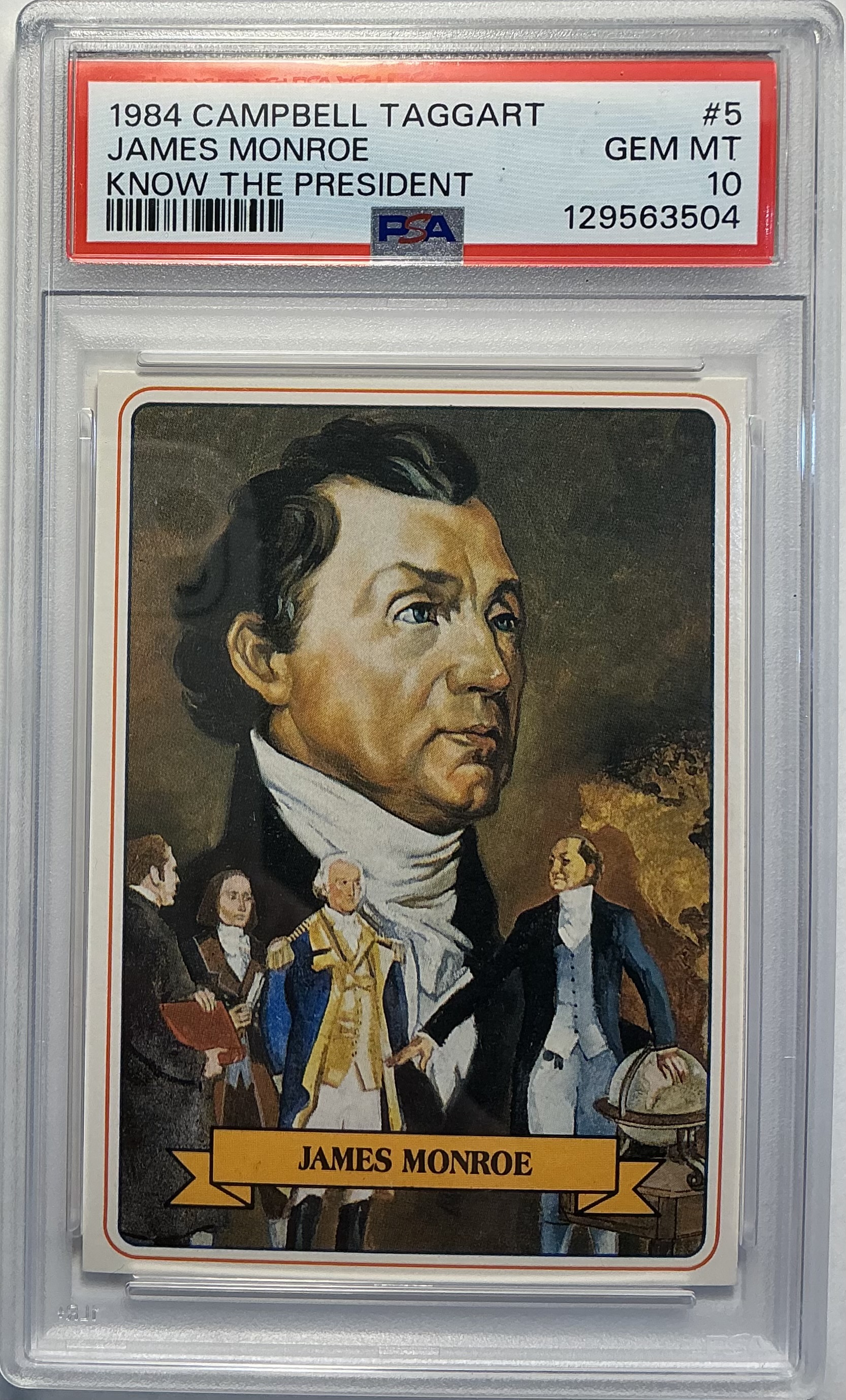 1984 Campbell Taggart James Monroe Trading Card - HIGHEST PSA Grade!