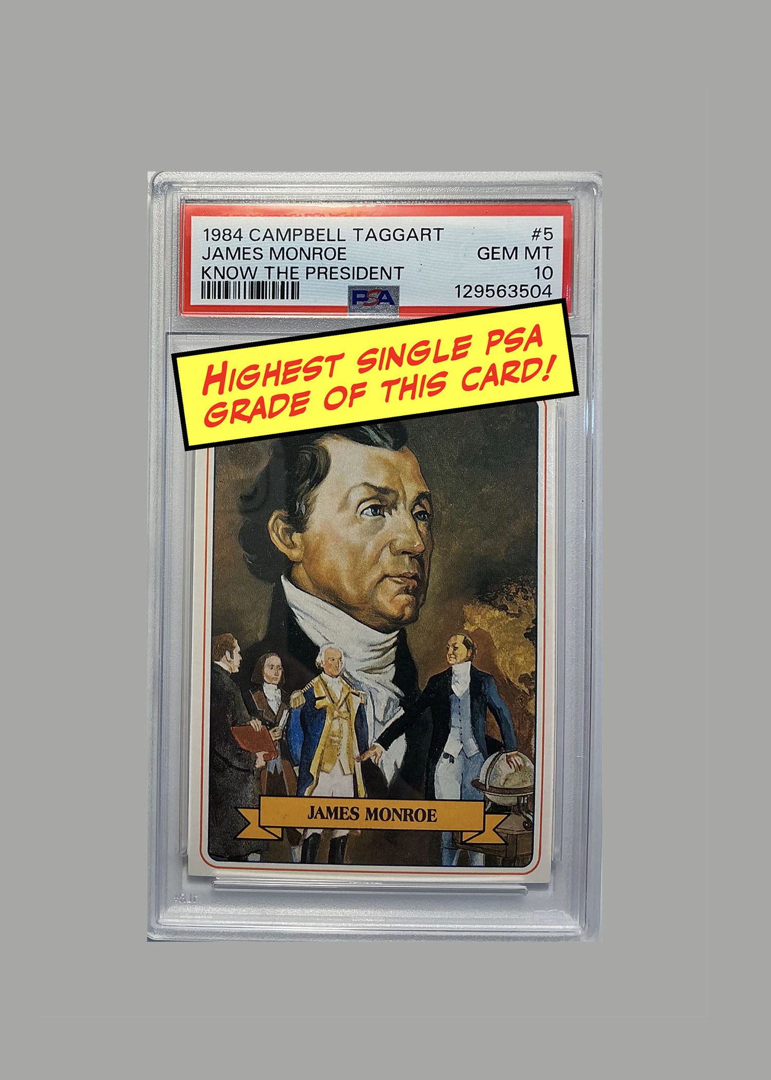 1984 Campbell Taggart James Monroe Trading Card - HIGHEST PSA Grade!