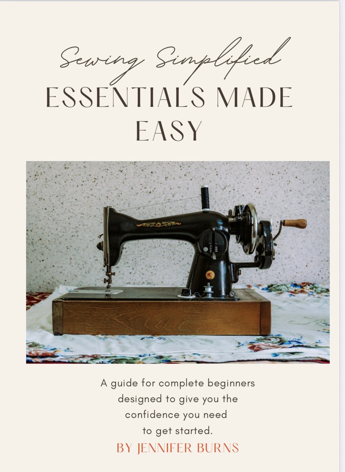 Sewing Simplified: Essentials Made Easy