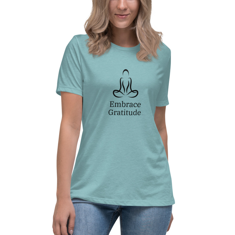 Women's Relaxed T-Shirt – Embrace Gratitude
