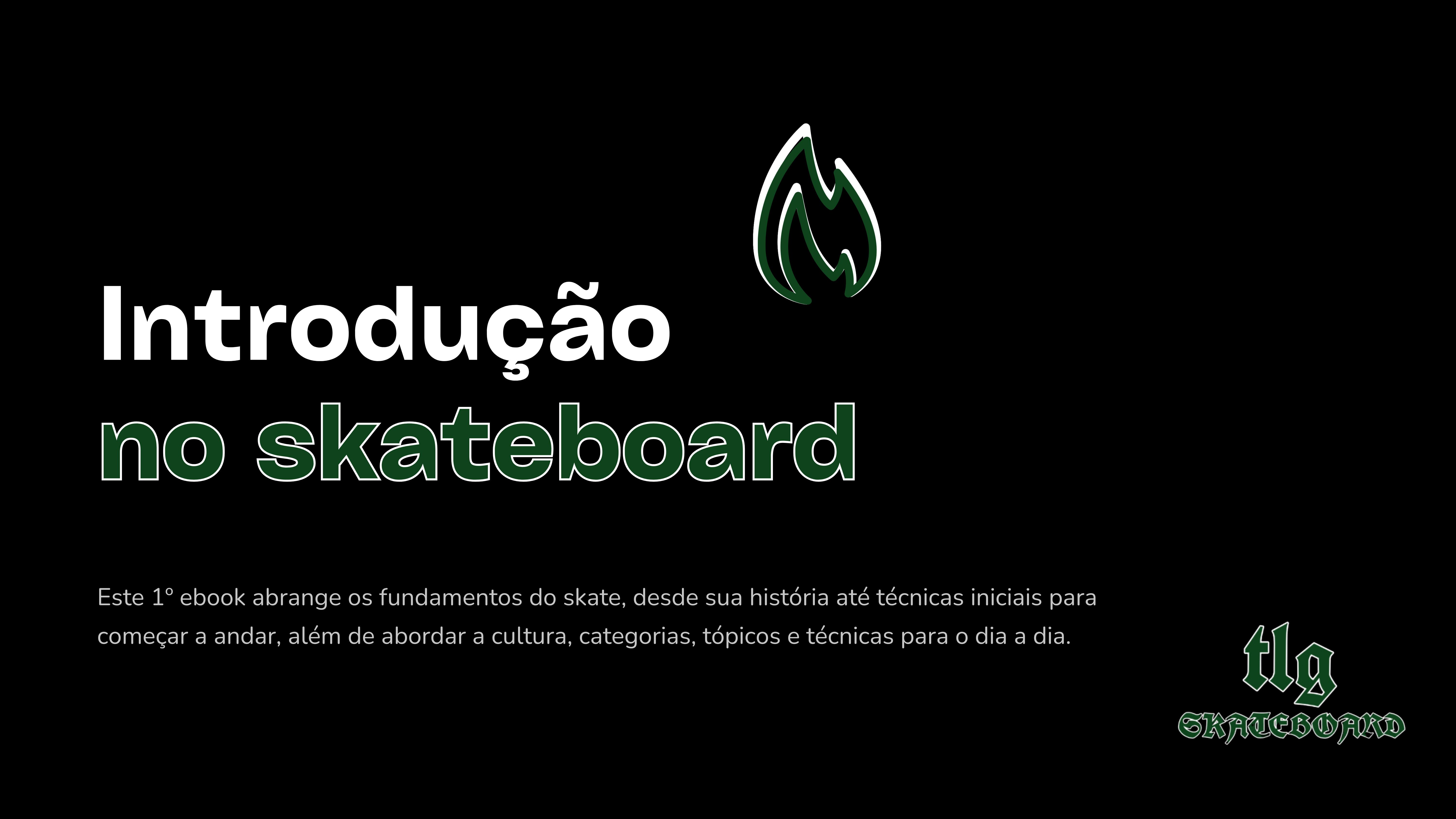 Introdução no Skateboard