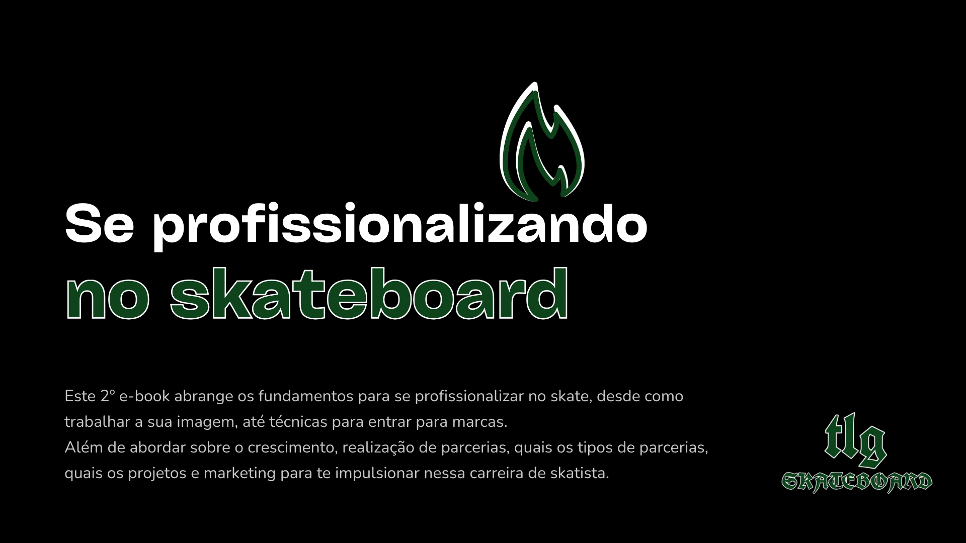 Se profissionalizando no Skateboard