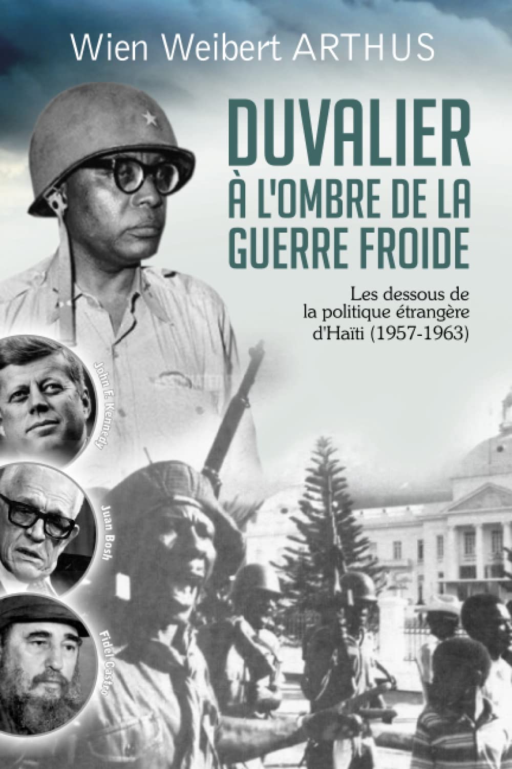Duvalier à l'ombre de la Guerre froide: