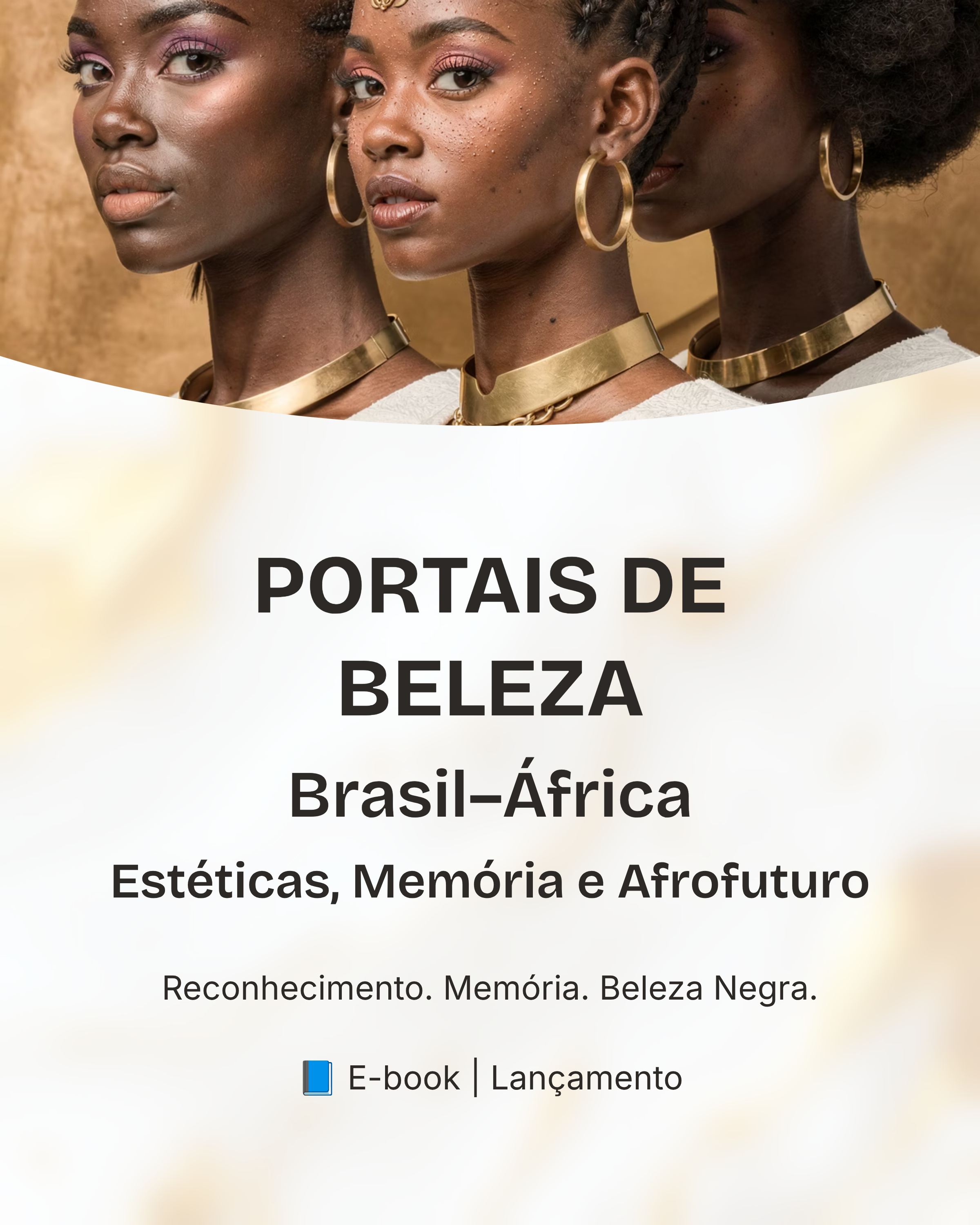 PORTAIS DE BELEZA: Brasil - África