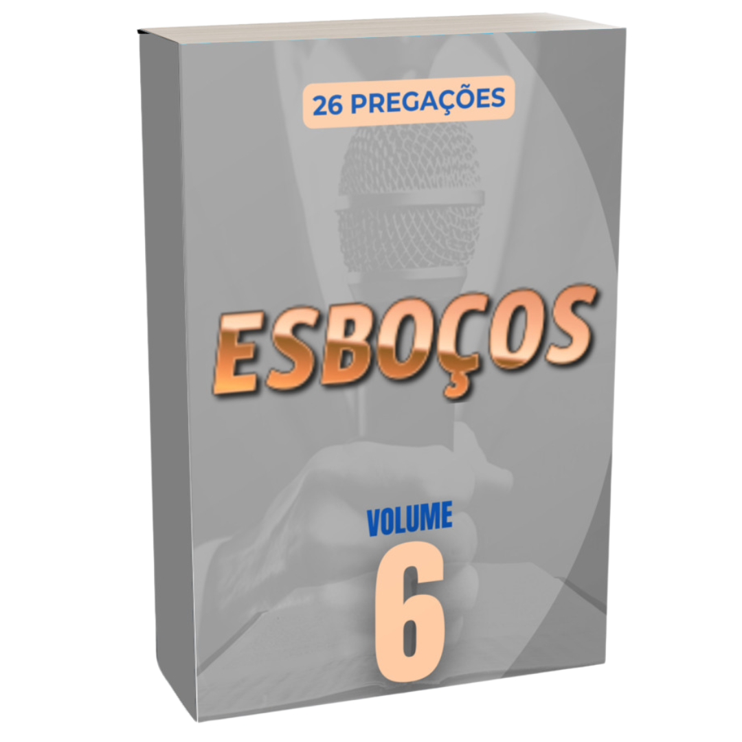 Esboços de Pregações - Volume 6
