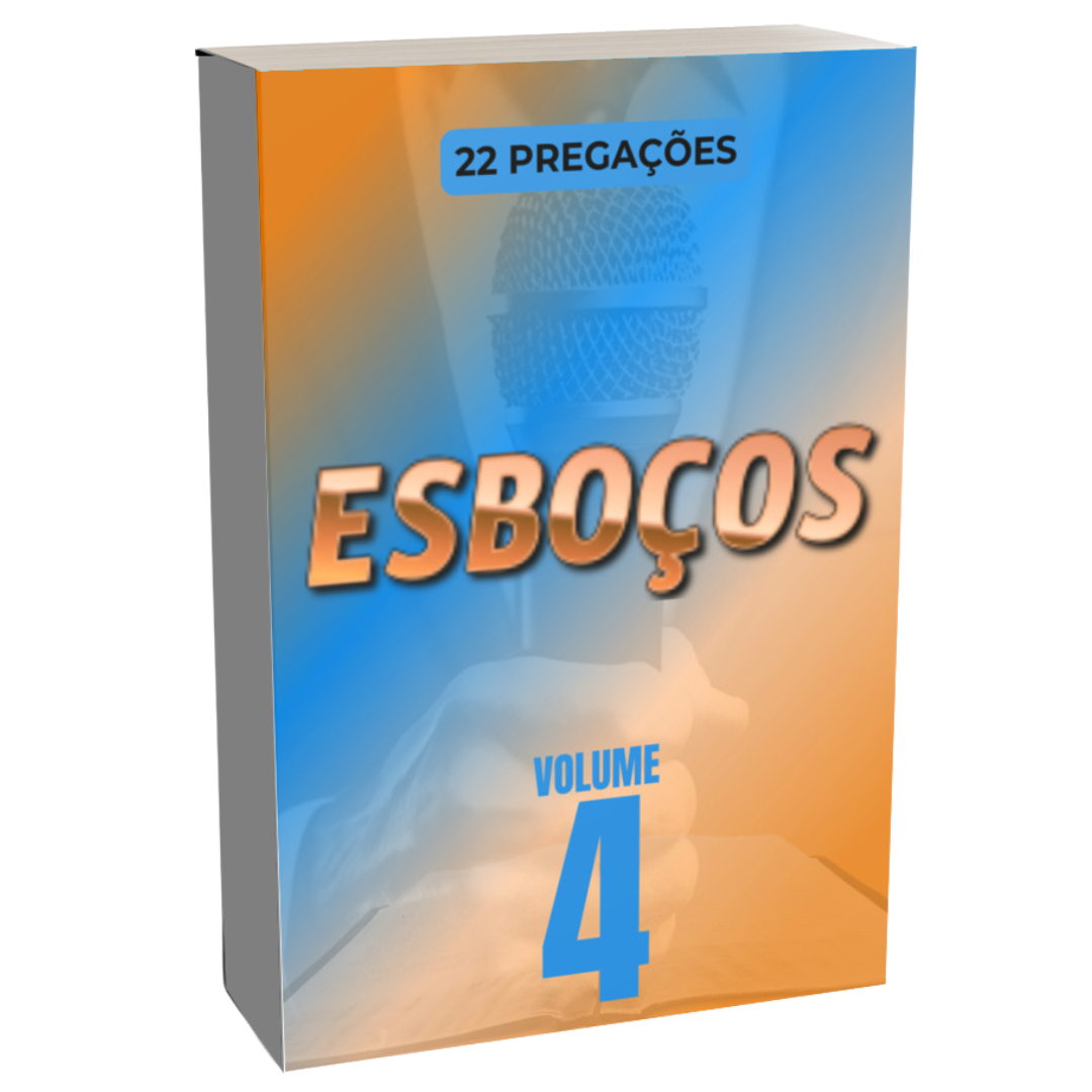 Esboços de Pregações - Volume 4