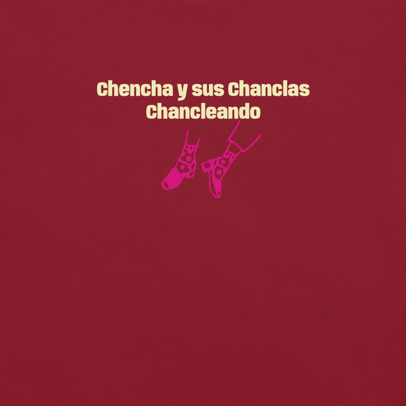 Chencha y sus chanclas Chancleando - shirt