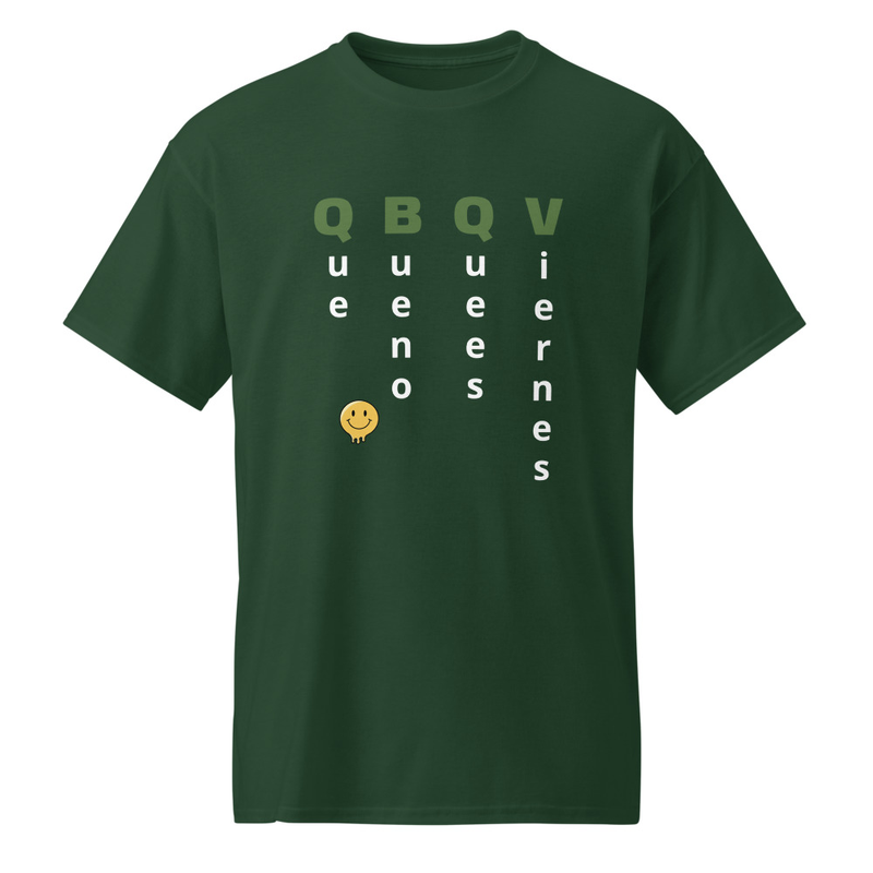 QBQV Que Bueno Quees Viernes -shirt
